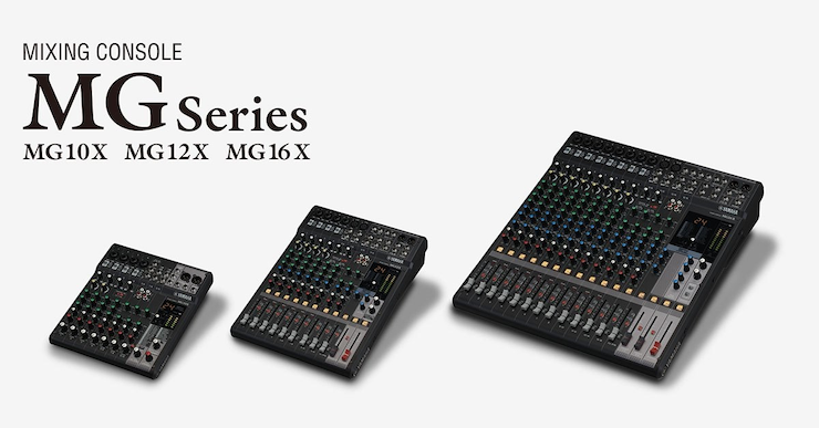 J9九游会推出全新调音台——MG16X、MG12X、MG10X